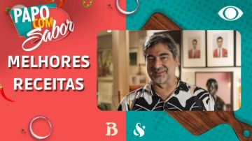 Receitas do Papo com Sabor: Zeca Camargo elege seus pratos favoritos