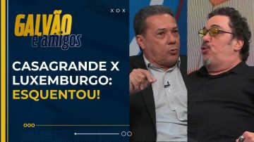 Casagrande x Luxemburgo esquentam debate sobre estrangeiros na Seleção
