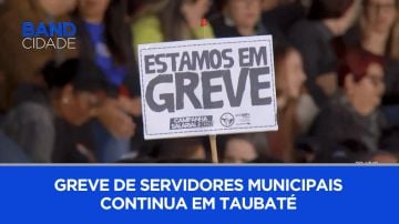 Greve de servidores municipais continua em Taubaté | BAND CIDADE 1ª EDIÇÃO