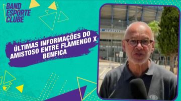 Últimas informações de Flamengo x Benfica